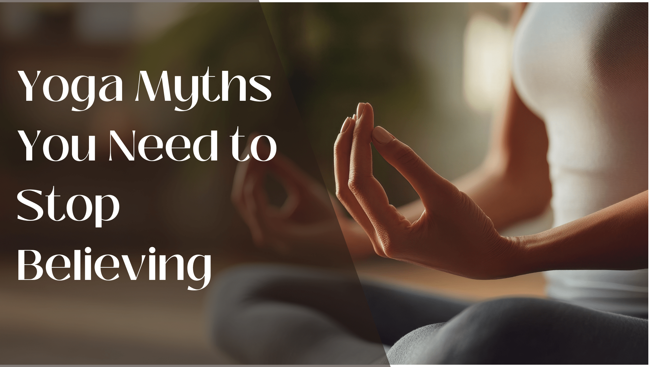 Yoga Myths You Need to Stop Believing 1 Online Yoga Life Online Yogalife Blog Banner 6 Online Yoga Life