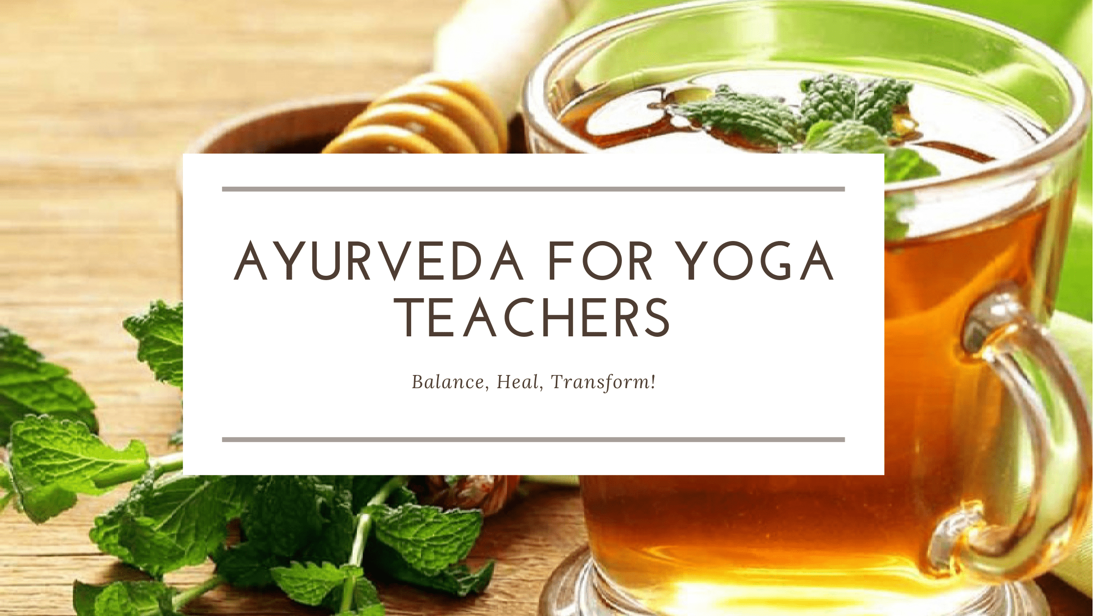 Ayurveda for Yoga Teachers: Balance, Heal, Transform 8 Online Yoga Life Yoga teaching, yoga teacher training course, yoga instructor certification, online yoga teacher training, Ayurveda and yoga